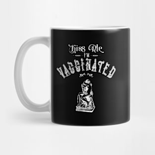 Kiss Me I'm Vaccinated Mug